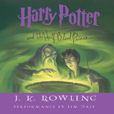 Harry Potter and the Half-Blood Prince by J. K. Rowling audiobook