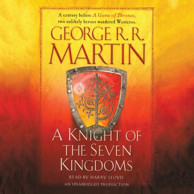 A Knight of the Seven Kingdoms by George R. R. Martin audiobook