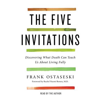 The Five Invitations by Frank Ostaseski audiobook