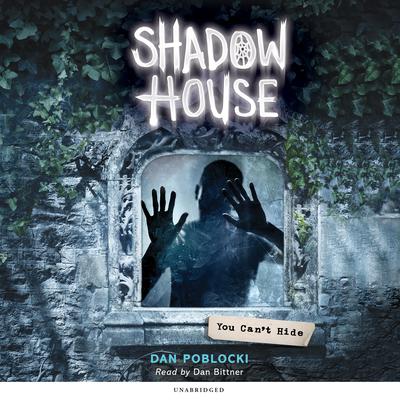 You Can’t Hide by Dan Poblocki audiobook