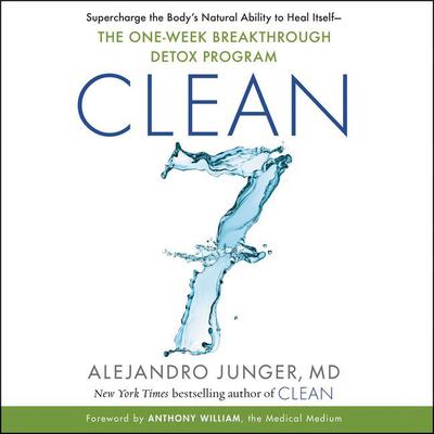 CLEAN 7 by Alejandro Junger audiobook