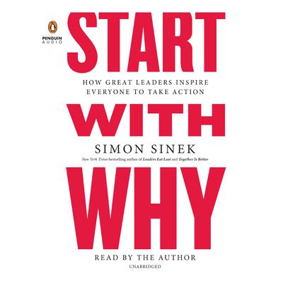 Start with Why by Simon Sinek audiobook