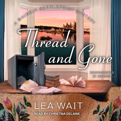 Thread and Gone by Lea Wait audiobook