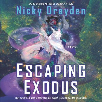 Escaping Exodus by Nicky Drayden audiobook
