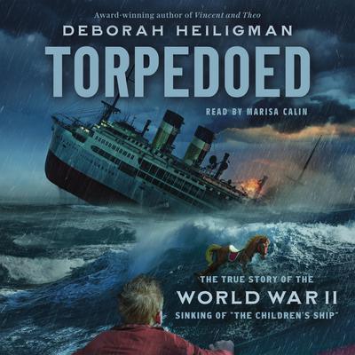Torpedoed by Deborah Heiligman audiobook
