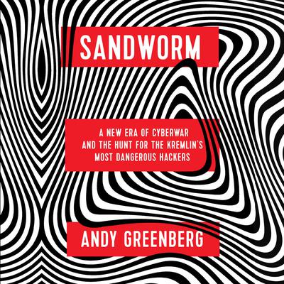 Sandworm by Andy Greenberg audiobook