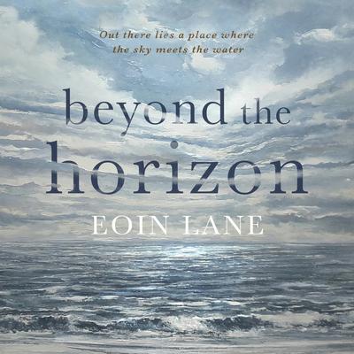 Beyond the Horizon by Eoin Lane audiobook
