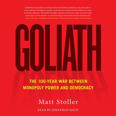 Goliath by Matt Stoller audiobook