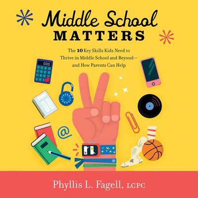 Middle School Matters by Phyllis L. Fagell audiobook