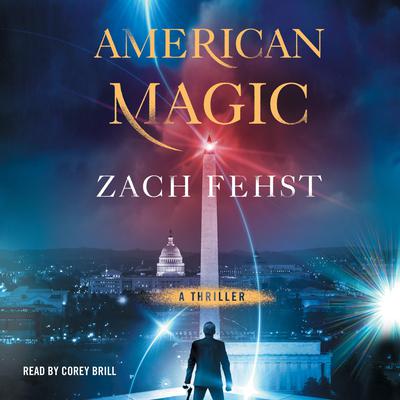 American Magic by Zach Fehst audiobook
