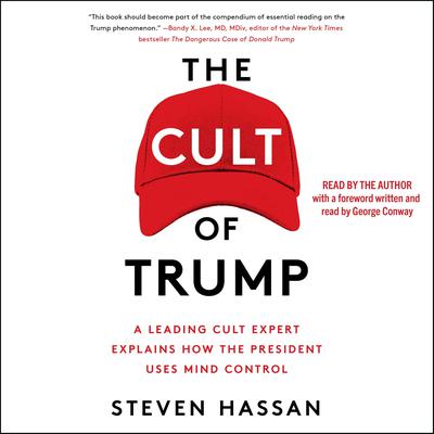 The Cult of Trump by Steven Hassan audiobook