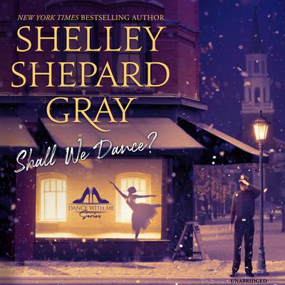 Shall We Dance? by Shelley Shepard Gray audiobook