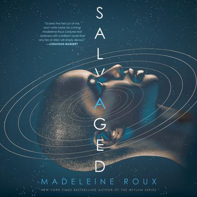 Salvaged by Madeleine Roux audiobook