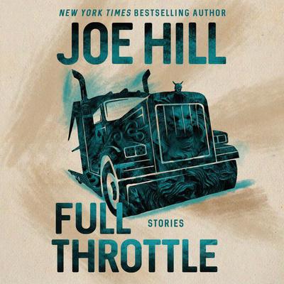 Full Throttle by Joe Hill audiobook