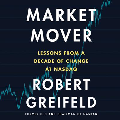 Market Mover by Robert Greifeld audiobook