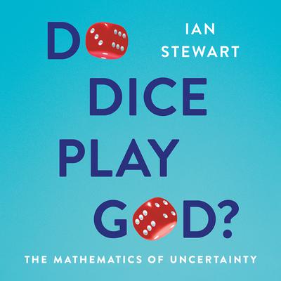 Do Dice Play God? by Ian Stewart audiobook