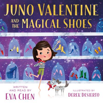 Juno Valentine and the Magical Shoes by Eva Chen audiobook