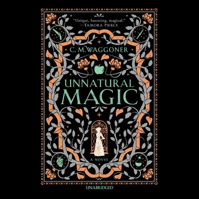 Unnatural Magic by C.M. Waggoner audiobook