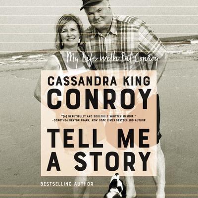 Tell Me A Story by Cassandra King Conroy audiobook