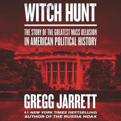 Witch Hunt by Gregg Jarrett audiobook