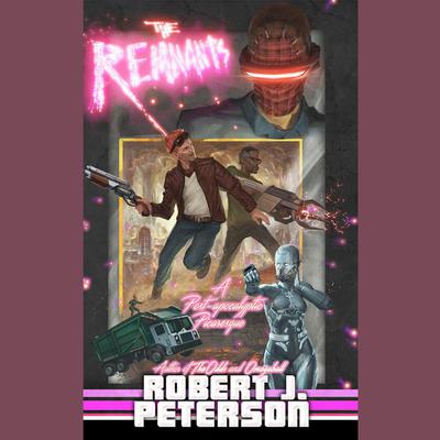 Remnants by Robert J. Peterson audiobook