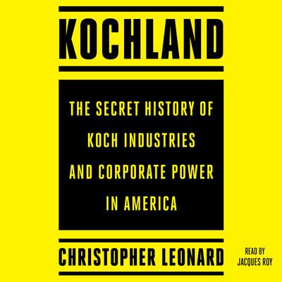 Kochland by Christopher Leonard audiobook
