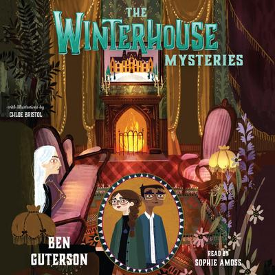 The Winterhouse Mysteries by Ben Guterson audiobook