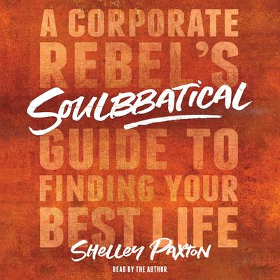 Soulbbatical by Shelley Paxton audiobook