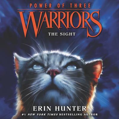 Warriors: Power of Three #1: The Sight by Erin Hunter audiobook