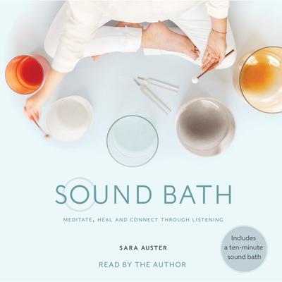 Sound Bath by Sara Auster audiobook