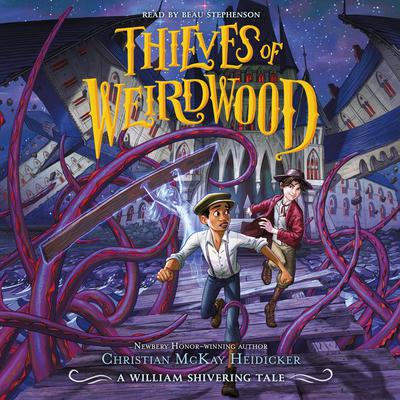Thieves of Weirdwood by William Shivering audiobook