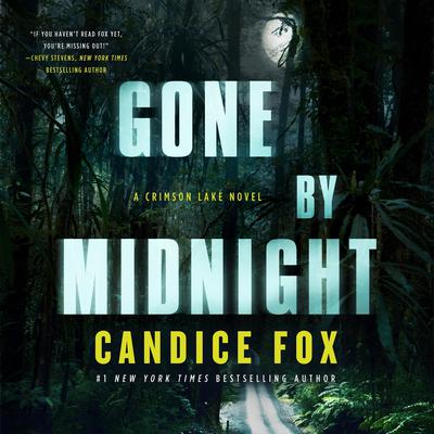 Gone by Midnight by Candice Fox audiobook