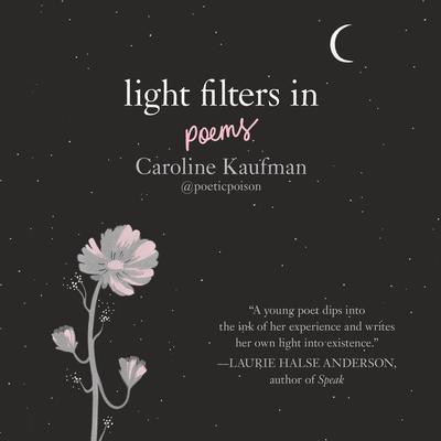 Light Filters In: Poems by Caroline Kaufman audiobook