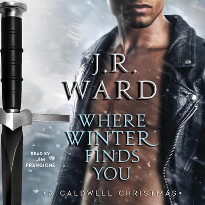 Where Winter Finds You by J. R. Ward audiobook