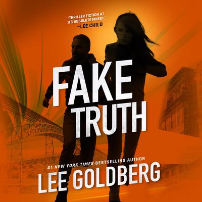 Fake Truth by Lee Goldberg audiobook
