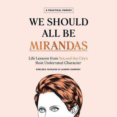We Should All Be Mirandas by Chelsea Fairless audiobook