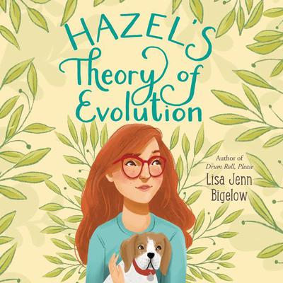Hazel's Theory of Evolution by Lisa Jenn Bigelow audiobook