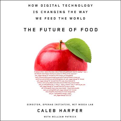 The Future of Food by Caleb Harper audiobook