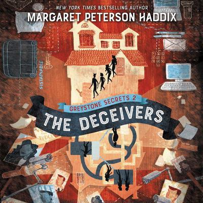 Greystone Secrets #2: The Deceivers by Margaret Peterson Haddix audiobook