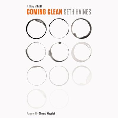 Coming Clean by Seth Haines audiobook