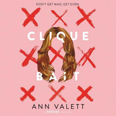 Clique Bait by Ann Valett audiobook
