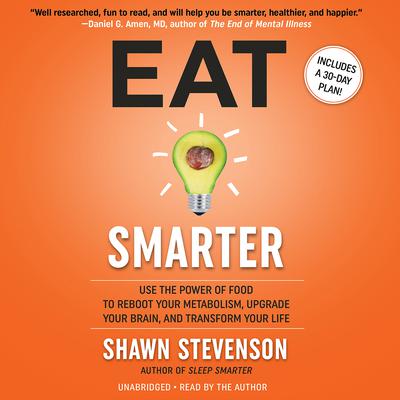 Eat Smarter by Shawn Stevenson audiobook