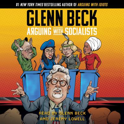 Arguing with Socialists by Glenn Beck audiobook