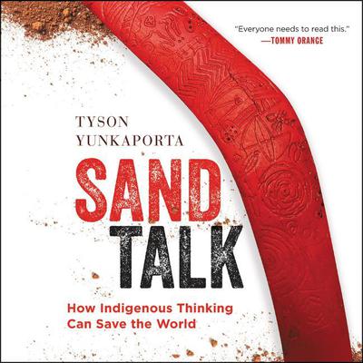 Sand Talk by Tyson Yunkaporta audiobook