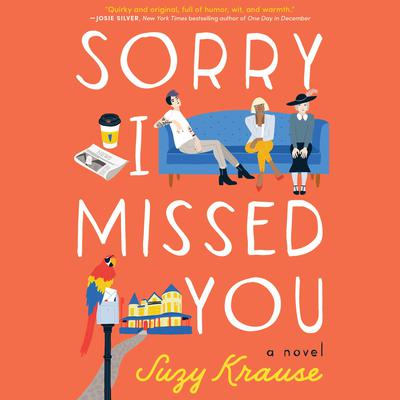 Sorry I Missed You by Suzy Krause audiobook