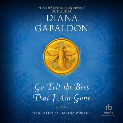 Go Tell the Bees That I Am Gone by Diana Gabaldon audiobook