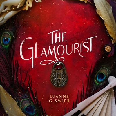 The Glamourist by Luanne G. Smith audiobook
