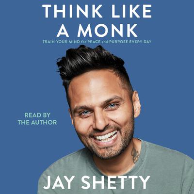 Think Like a Monk by Jay Shetty audiobook