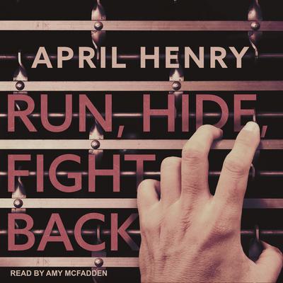 Run, Hide, Fight Back by April Henry audiobook