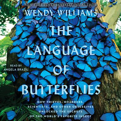 The Language of Butterflies by Wendy Williams audiobook